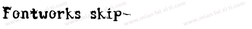 Fontworks skip字体转换